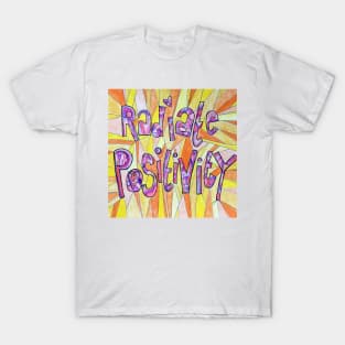 Radiate Positivity/ Positive Vibes T-Shirt